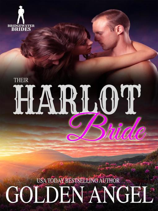 Title details for Their Harlot Bride by Golden Angel - Available
